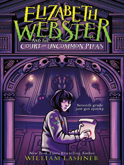 Title details for Elizabeth Webster and the Court of Uncommon Pleas by William Lashner - Available